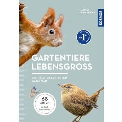Afbeelding van Gartentiere lebensgroß: die 68 häufigsten Gartentierarten im Porträt für einfache Bestimmung
