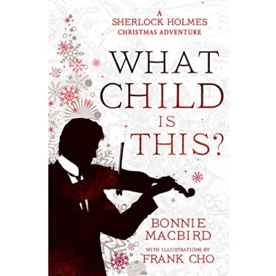 Afbeelding van WHAT CHILD IS THIS Sherlock Holmes Christmas ADV: A Adventure: Book 5