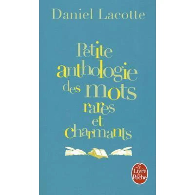Afbeelding van Petite Anthologie des mots rares et charmants
