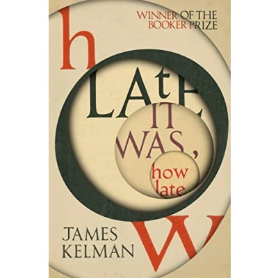 Afbeelding van How Late It Was Late: The classic BOOKER PRIZE winning novel