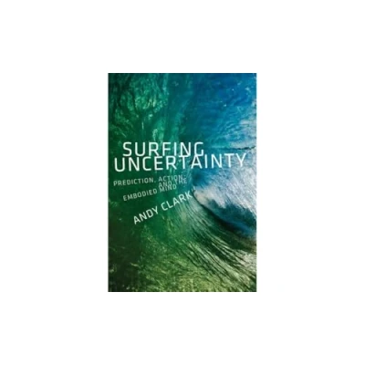 Afbeelding van Surfing Uncertainty: Prediction, Action, and the Embodied Mind
