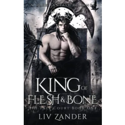 Afbeelding van King of Flesh and Bone: A Dark Fantasy Romance