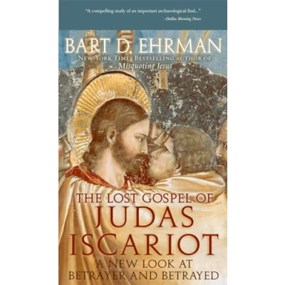 Afbeelding van The Lost Gospel of Judas Iscariot: A New Look at Betrayer and Betrayed
