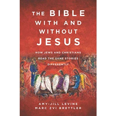 Afbeelding van the Bible with and Without Jesus: How Jews Christians Read Same Stories Differently