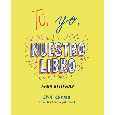 Afbeelding van Tú, yo, nuestro libro / Me, You, Us: A Book to Fill Out Together: Para rellenar