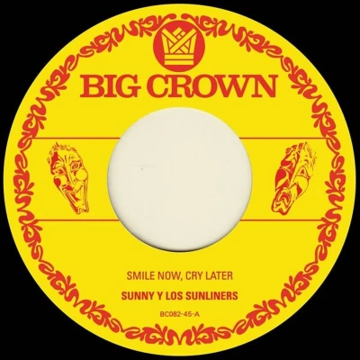 Afbeelding van Sunny &amp; the Sunliners Smile Now, Cry Later (Single)