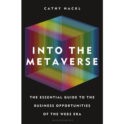 Afbeelding van Into the Metaverse: Essential Guide to Business Opportunities of Web3 Era