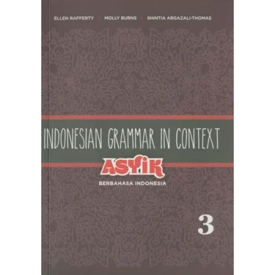Afbeelding van Indonesian Grammar in Context: Asyik Berbahasa Indonesia