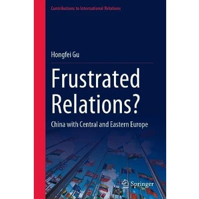 Afbeelding van Frustrated Relations?: China with Central and Eastern Europe