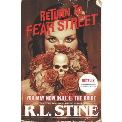 Afbeelding van Return to Fear Street 1 You May Now Kill the Bride