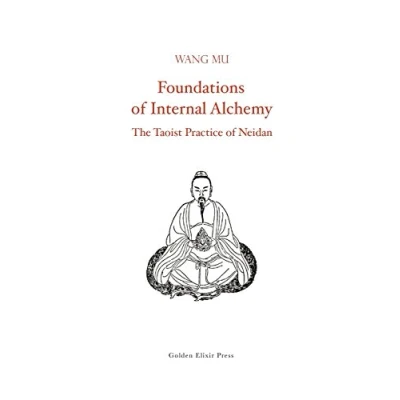 Afbeelding van Foundations of Internal Alchemy: The Taoist Practice Neidan