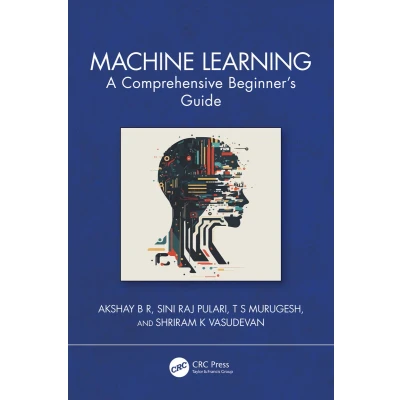 Afbeelding van Machine Learning: A Comprehensive Beginner&#039;s Guide