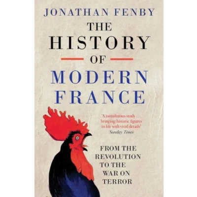 Afbeelding van the History of Modern France: From Revolution to War with Terror