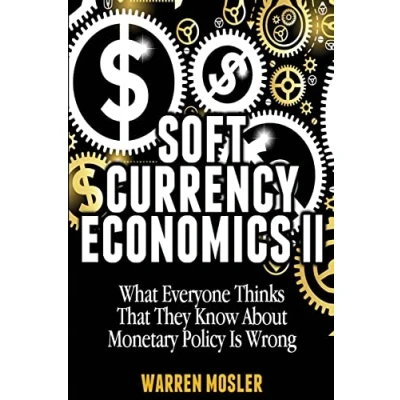 Afbeelding van Soft Currency Economics II: The Origin of Modern Monetary Theory: 1