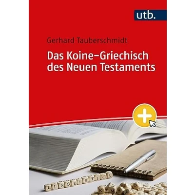 Afbeelding van Das Koine Griechisch des Neuen Testaments: Lehrbuch mit linguistischem Ansatz und Liedern