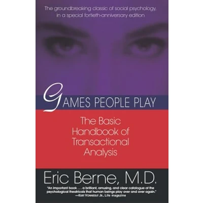 Afbeelding van Games People Play: The basic handbook of transactional analysis.