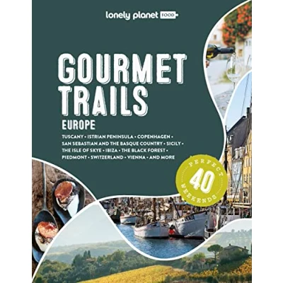 Afbeelding van Gourmet Trails Europe anglais: Feed your wanderlust with 40 indulgent food and drink itineraries throughout