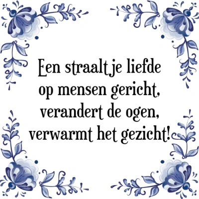 Afbeelding van Een straaltje liefde op mensen gericht, verander Tegeltje + Spreuk