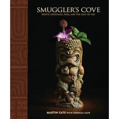 Afbeelding van Smuggler&#039;s Cove: Exotic Cocktails, Rum, and the Cult of Tiki