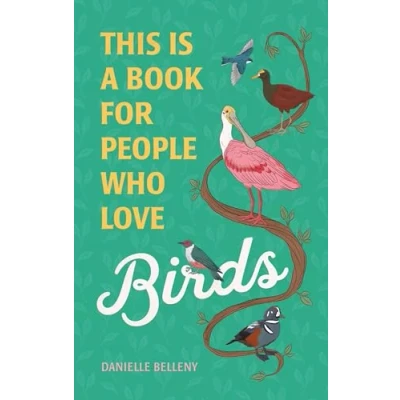 Afbeelding van This Is a Book for People Who Love Birds
