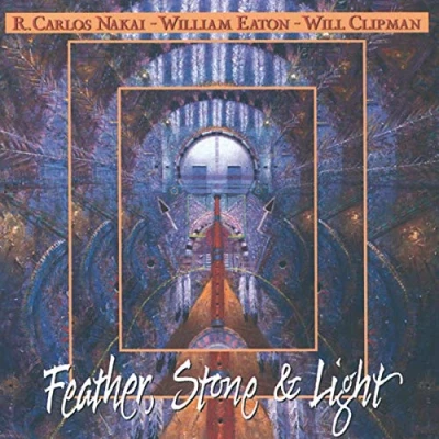 Afbeelding van R. Carlos &amp; William Eaton Nakai Feather, Stone Light (CD)
