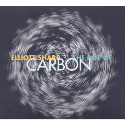 Afbeelding van Elliott Sharp The Age Of Carbon (3 CD)