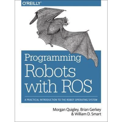 Afbeelding van Programming Robots with ROS: A Practical Introduction to the Robot Operating System