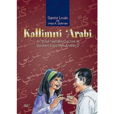 Afbeelding van Kallimni ‘Arabi: An Intermediate Course in Spoken Egyptian Arabic 2