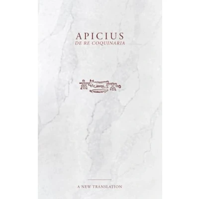 Afbeelding van Apicius: De Re Coquinaria Cookbook