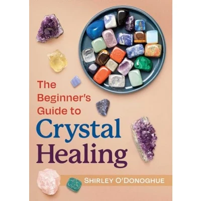 Afbeelding van The Beginner&#039;s Guide to Crystal Healing