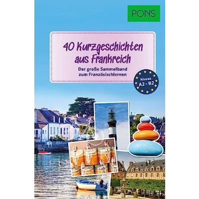 Afbeelding van PONS 40 Kurzgeschichten aus Frankreich: Der große Sammelband zum Französischlernen
