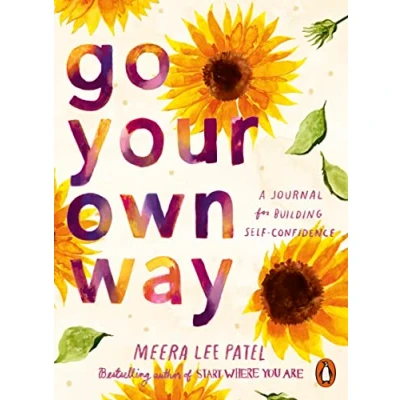 Afbeelding van Go Your Own Way: A Journal for Building Self Confidence