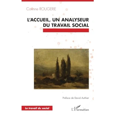 Afbeelding van L’accueil, un analyseur du travail social