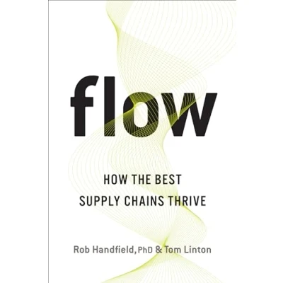 Afbeelding van Flow: How the Best Supply Chains Thrive