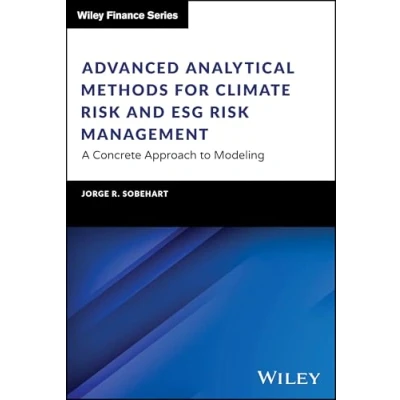 Afbeelding van The Wiley Finance Series Advanced Analytical Methods for Climate Risk and ESG Management