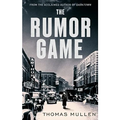 Afbeelding van the Rumor Game: superb World War II set US thriller from award winning author of Darktown