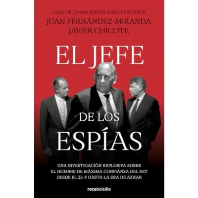 Afbeelding van El jefe de los espías: archivo secreto Emilio A. Manglano, consejero del Rey y Director CESID 23F a la caída felipismo