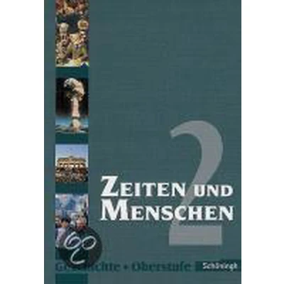 Afbeelding van Zeiten und Menschen 2. Geschichte Oberstufe.Berlin, Bremen, Hamburg, Nordrhein Westfalen, Sachsen