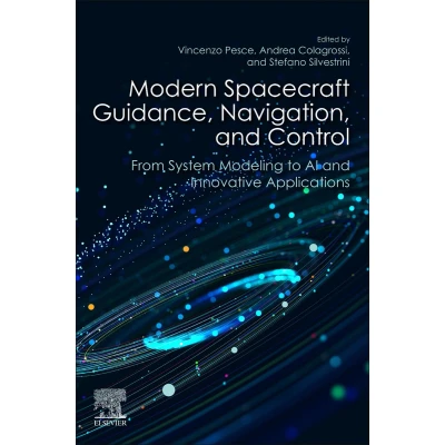 Afbeelding van Modern Spacecraft Guidance, Navigation, and Control: From System Modeling to AI Innovative Applications