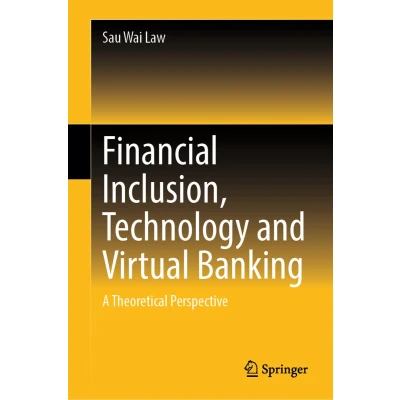 Afbeelding van Financial Inclusion, Technology and Virtual Banking: A Theoretical Perspective
