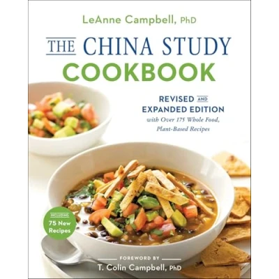 Afbeelding van The China Study Cookbook: Revised and Expanded Edition with Over 175 Whole Food, Plant Based Recipes