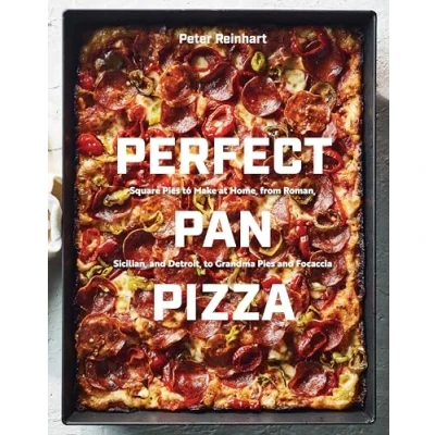 Afbeelding van Perfect Pan Pizza: Square Pies to Make at Home, from Roman, Sicilian, and Detroit, Grandma Focaccia [A Cookbook]
