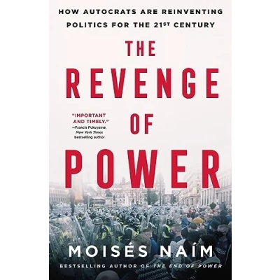 Afbeelding van the Revenge of Power: How Autocrats Are Reinventing Politics for 21st Century