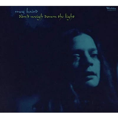 Afbeelding van Meg Baird Dont Weigh Down The Light
