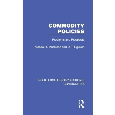 Afbeelding van Commodity Policies: Problems and Prospects