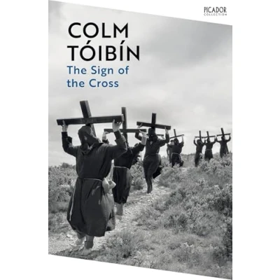 Afbeelding van the Sign of Cross: by Colm Tóibín