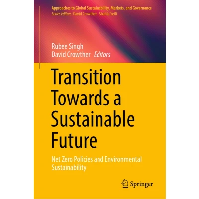 Afbeelding van Transition Towards a Sustainable Future: Net Zero Policies and Environmental Sustainability