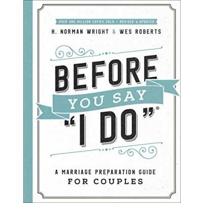 Afbeelding van Before You Say I Do(r): A Marriage Preparation Guide for Couples