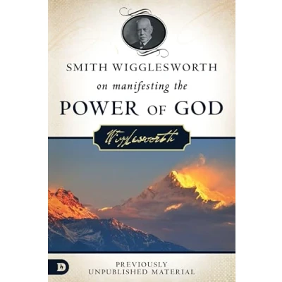 Afbeelding van Smith Wigglesworth on Manifesting the Power of God