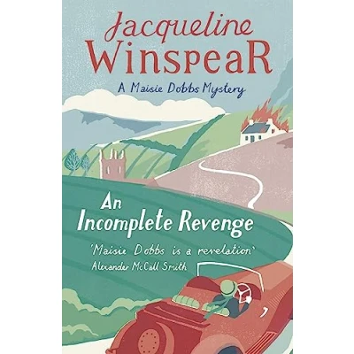 Afbeelding van An Incomplete Revenge: Maisie Dobbs Mystery 5